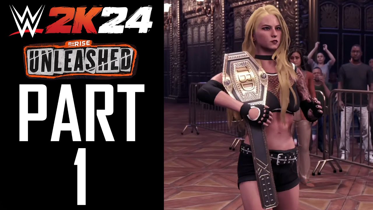 WWE 2K24 - MyRise: Unleashed - Gameplay Walkthrough - Part 1 - 