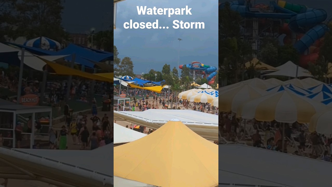 Sydney waterpark closed .. storm 