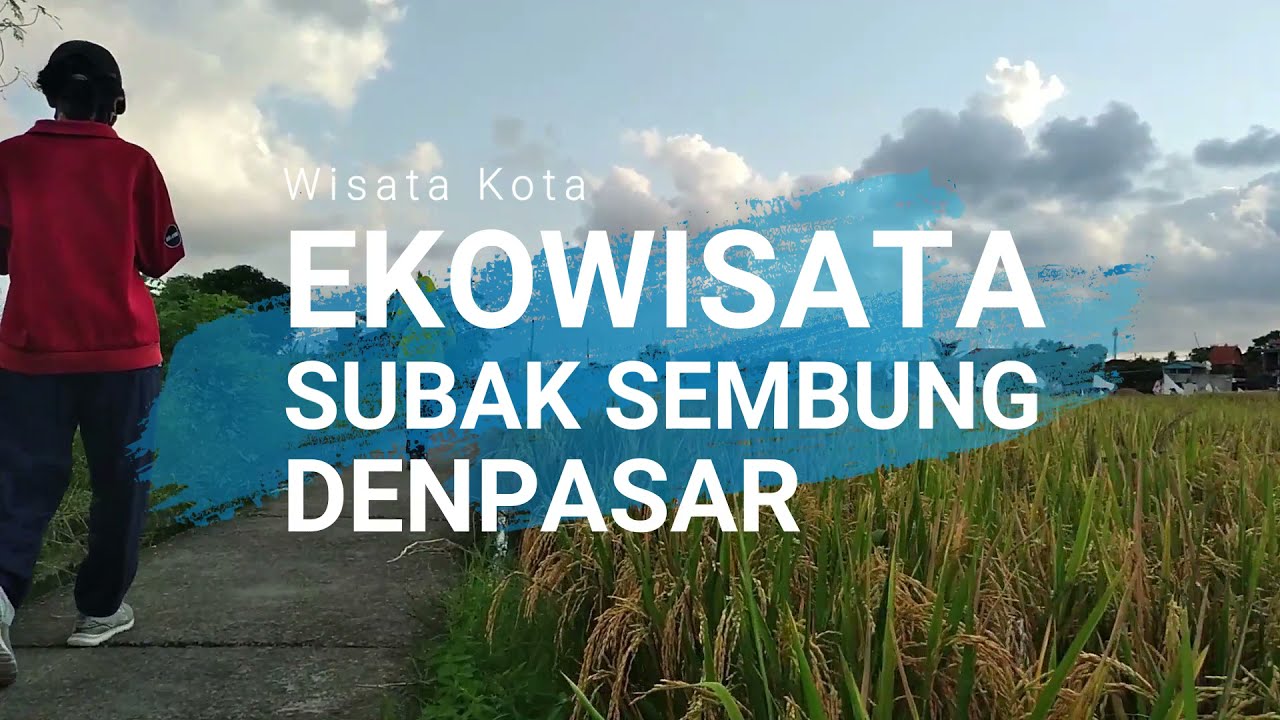 Ekowisata Subak Sembung Denpasar - Terbaru