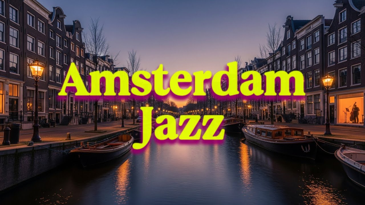 Amsterdam Jazz 🌙 — Evening Glow by the Canals