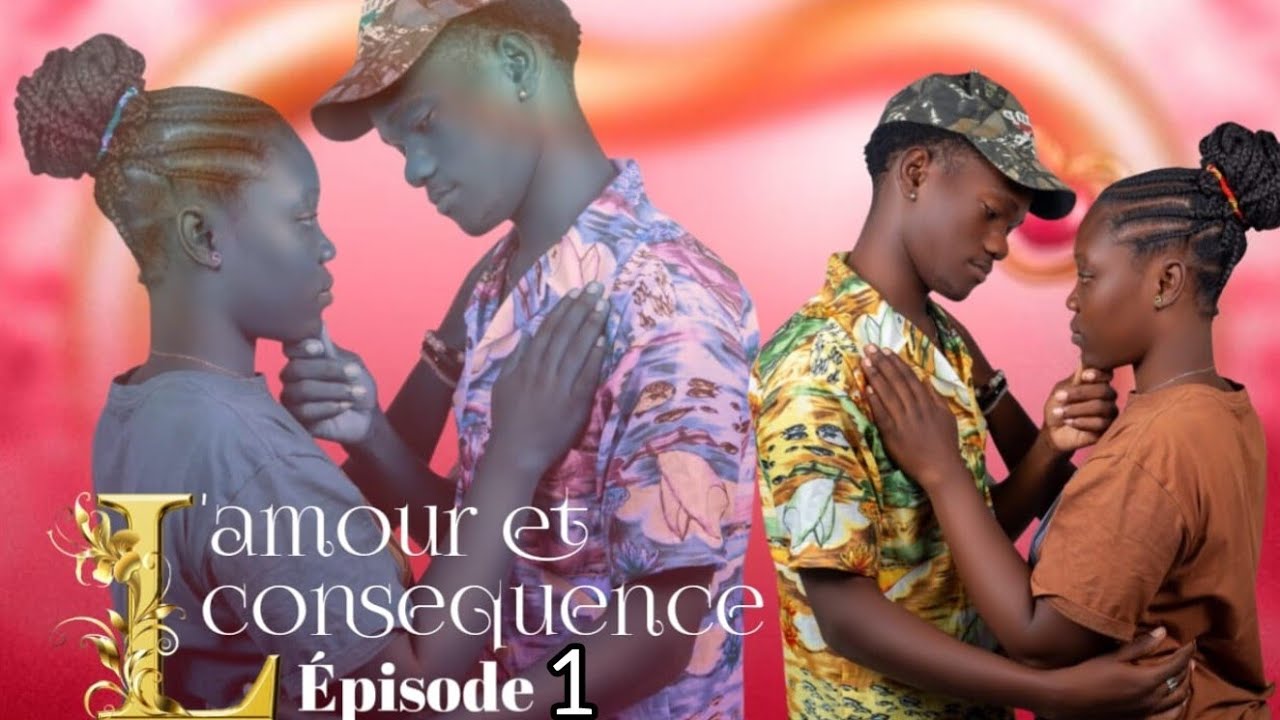 L'AMOUR ET CONSÉQUENCE ÉPISODE 01 l Depuis son enfance, son cœur battait d’un amour sincère pour lui