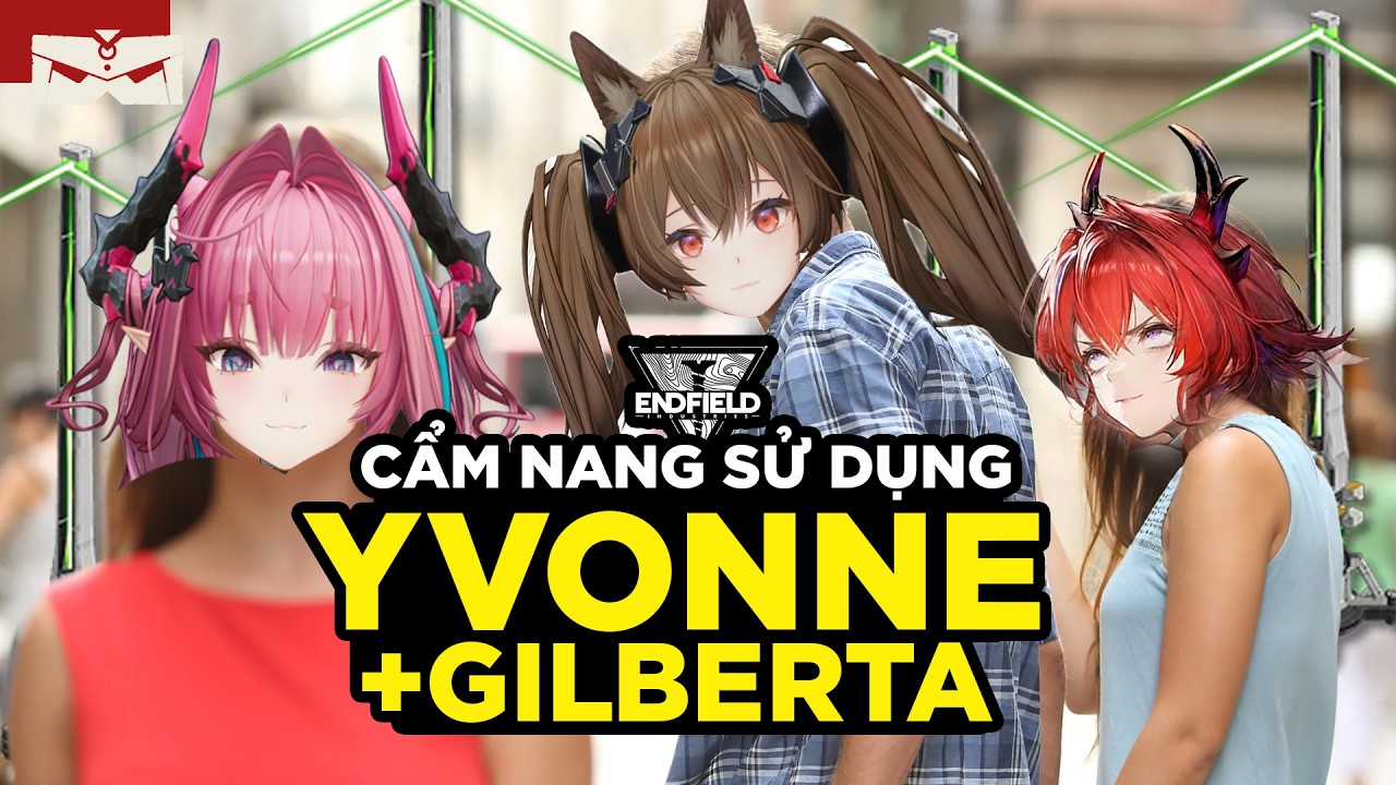 YVONNE MỚI LÀ CHÂN ÁI CỦA BÉ CÁO GILBERTA? | ARKNIGHTS ENDFIELD