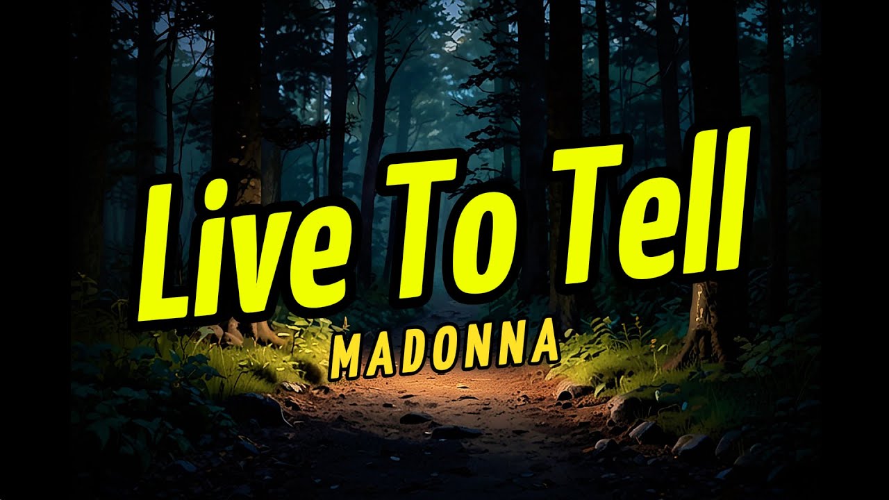 Madonna - Live To Tell (Lyrics)
