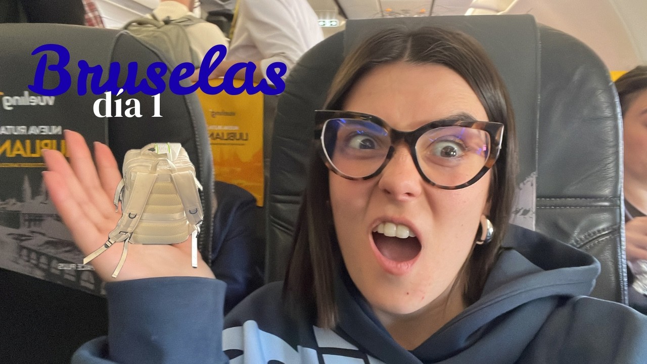 BRUSELAS DÍA 1| Ay madre mia mi maleta