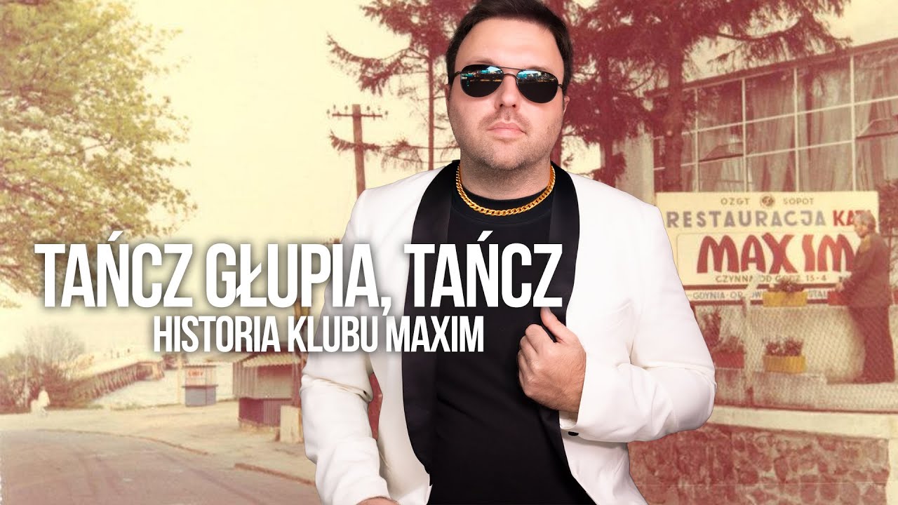 Lady Pank - Tańcz głupia tańcz | Analiza tekstu | Historia klubu MAXIM w Gdyni