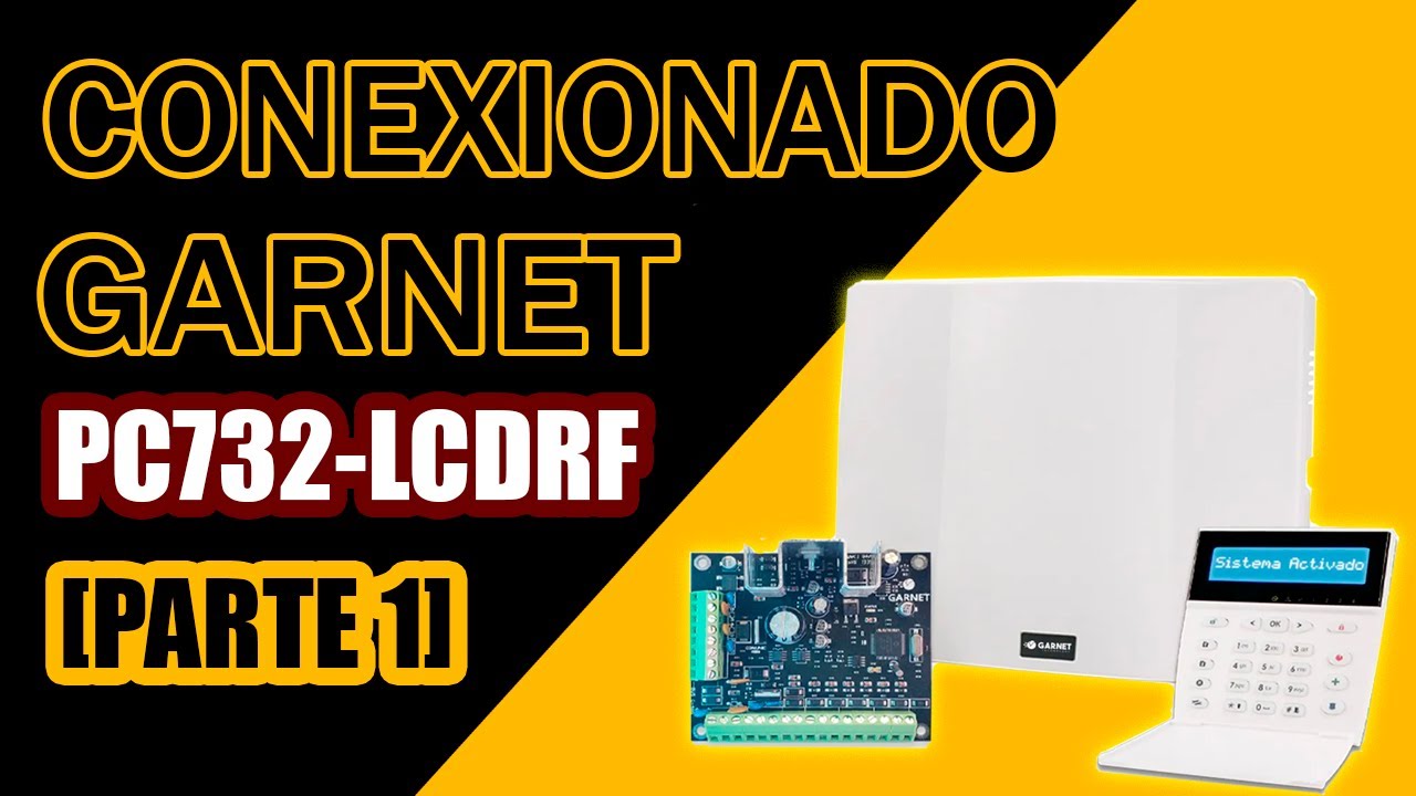 ALARMA Conexionado GARNET PC732 RF [PARTE 1]