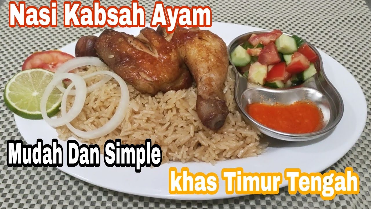 Nasi Kabsah Ayam || Resep Nasi Kabsah Ayam Enak, Mudah & Simple @mamaimawongdeso9663