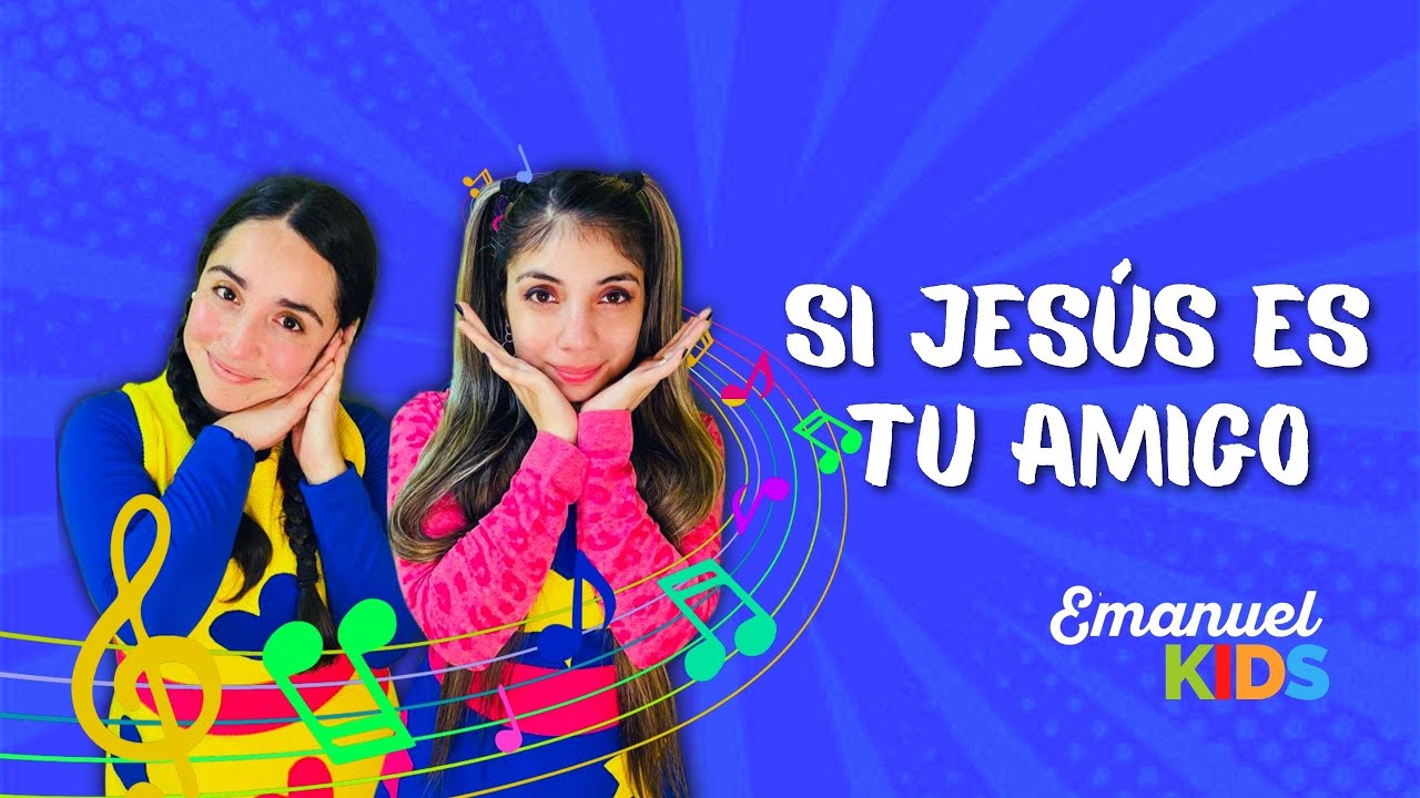 Si Jes&uacute;s Es Tu Amigo | Emanuel Kids