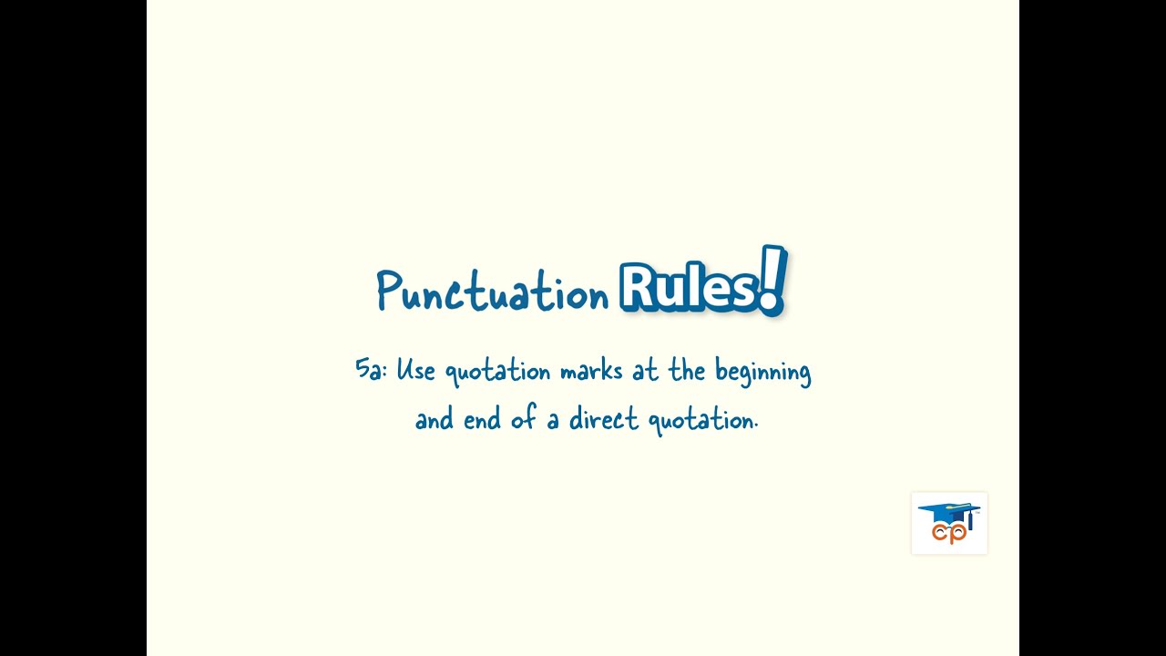 5a: Quotation marks used with direct quotes