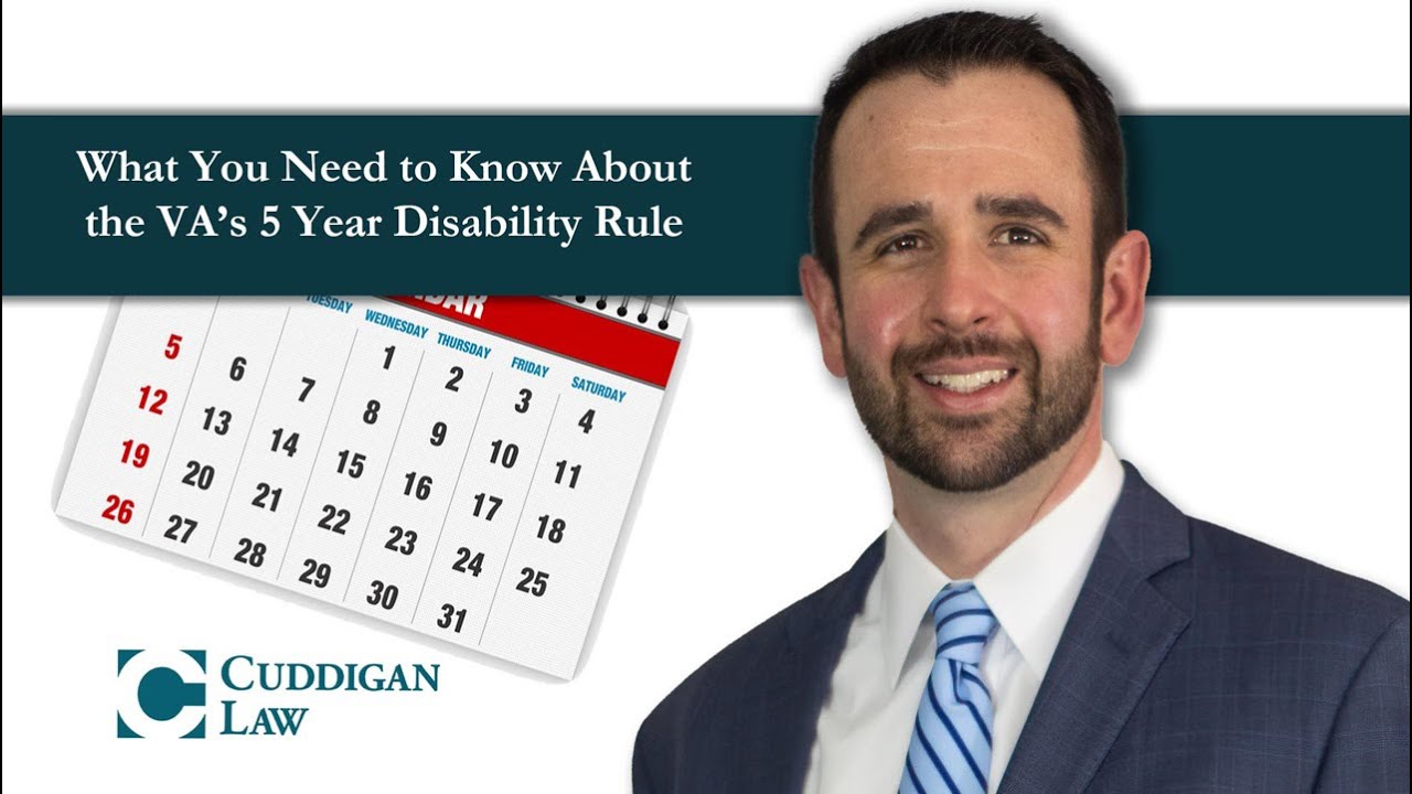 What You Need to Know About the VA&rsquo;s 5 Year Disability Rule