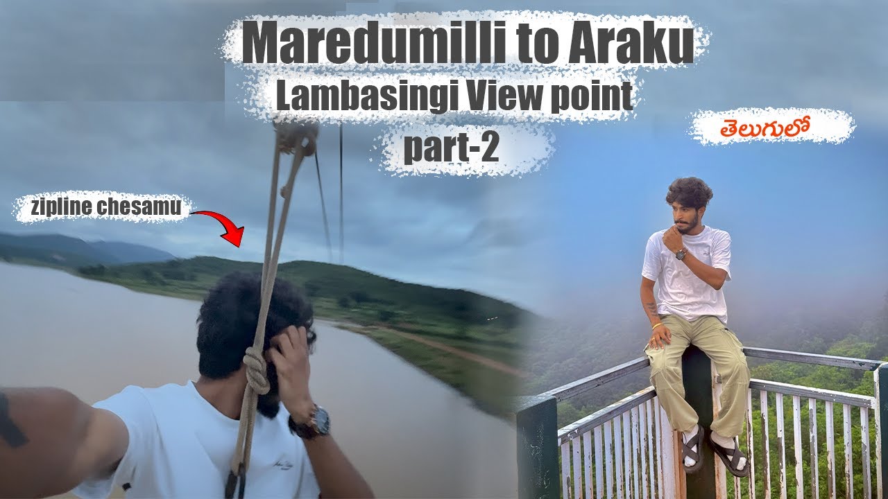 Maredumilli to Araku (Part-2) || Lambasingi view point || Zipline chesamu 😍||తెలుగులో|