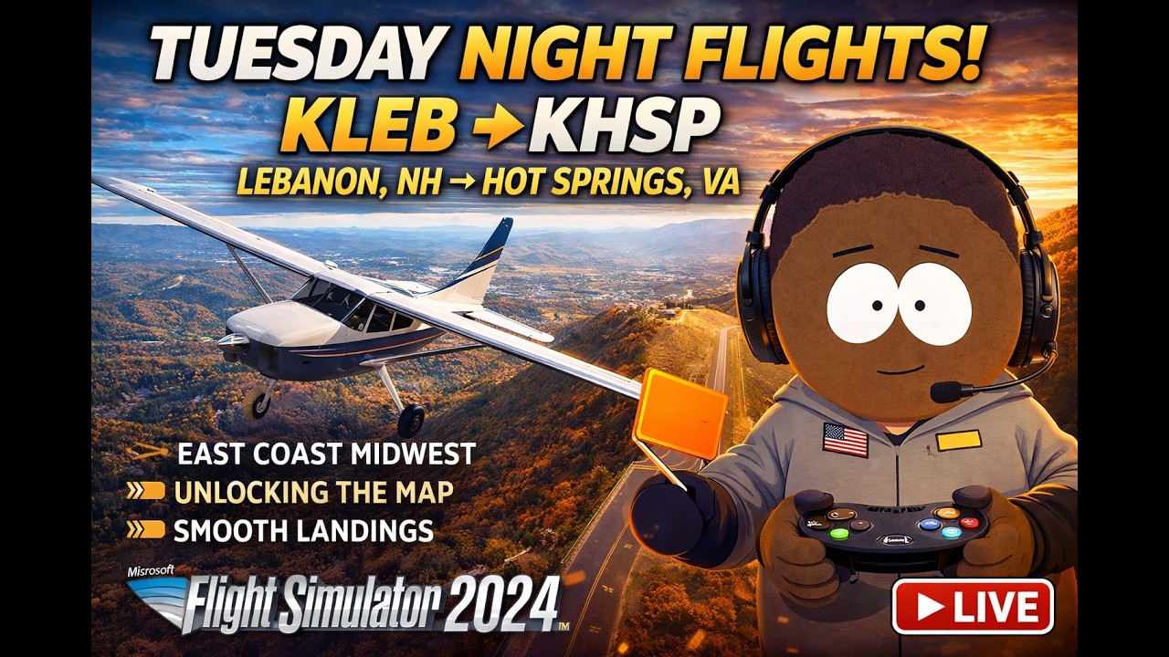 New Planes Unlocking the East Coast One Flight at a Time | KLEB → KHSP & Beyond | MSFS 2024 LIVE