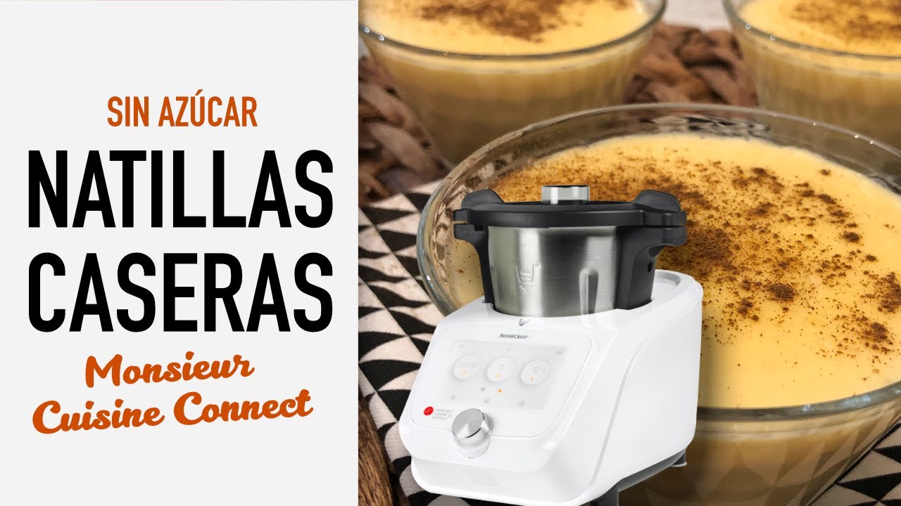 🌟NATILLAS CASERAS SIN AZÚCAR🌟 en Monsieur Cuisine Connect