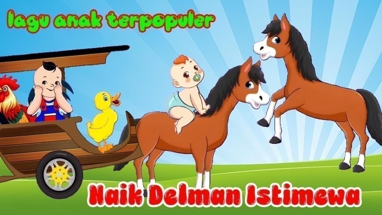 Lagu Anak Anak - Naik Delman Istimewa - Lagu Anak Balita - Lagu Anak Populer