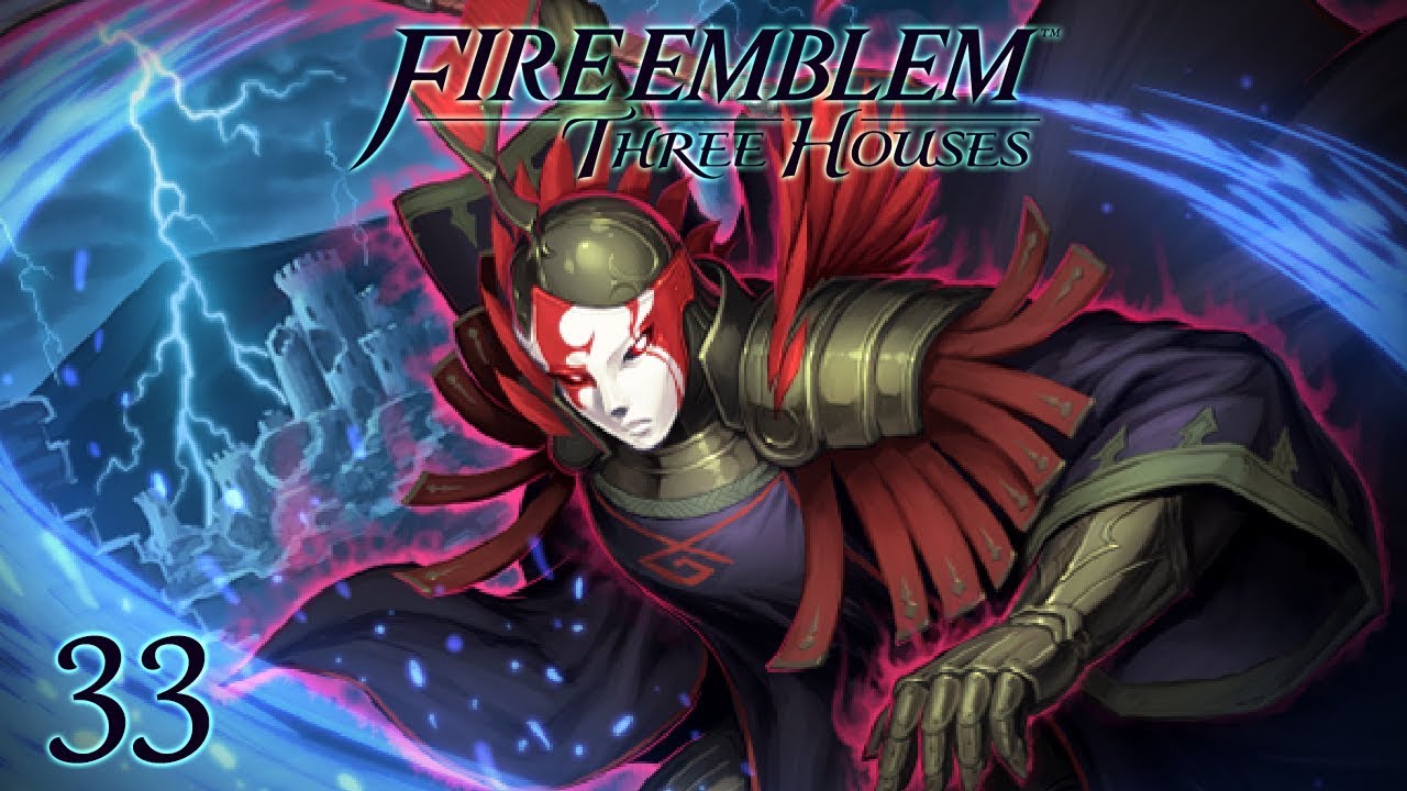 UNMASKED - Let's Play - Fire Emblem: Three Houses - 33 - Walkthrough and Playthrough
