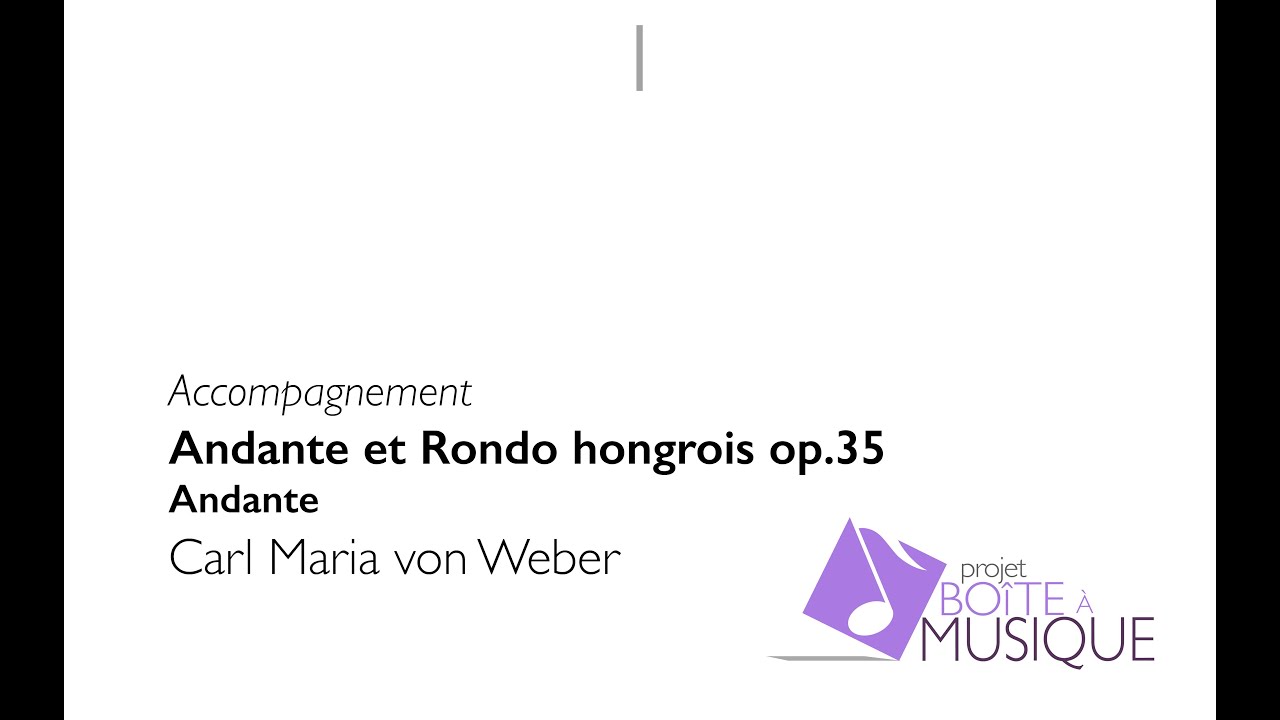 C.M. von Weber - Andante et Rondo hongrois op. 35 (accompagnement piano)