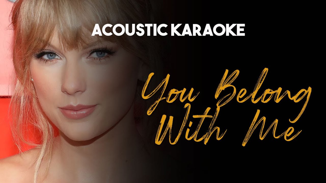 You Belong With Me (Acoustic Guitar Karaoke with Lyrics) by Taylor Swift