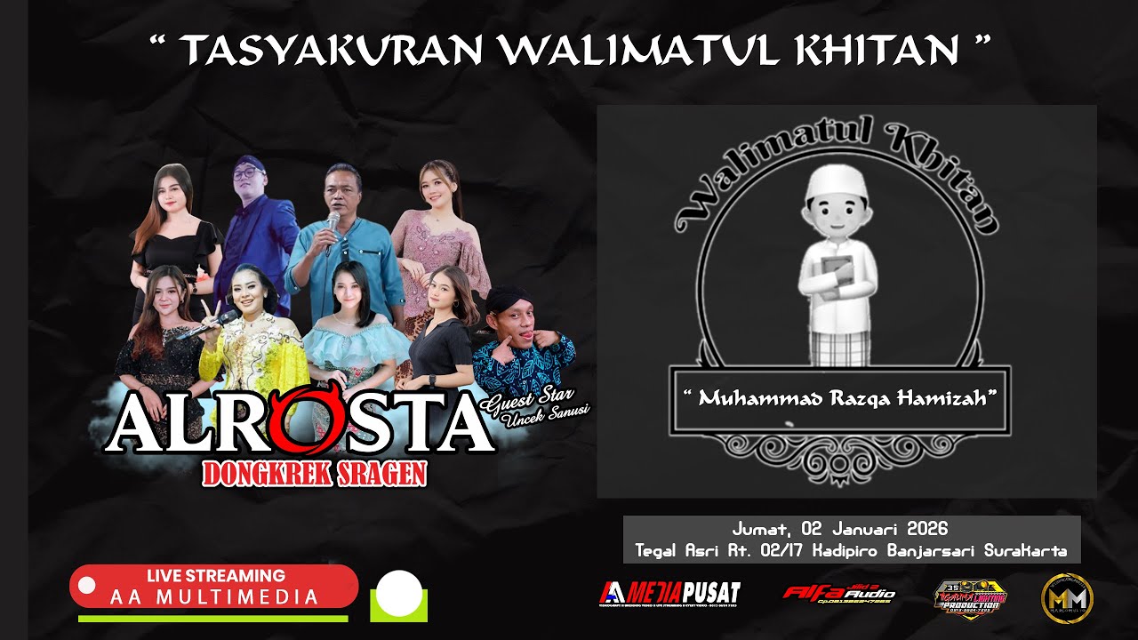 🔴LIVE ALROSTA DONGKREK - WALIMATUL KHITAN MAHAMMAD RAZQA - ALFA AUDIO RT 2 - AA MEDIA PUSAT