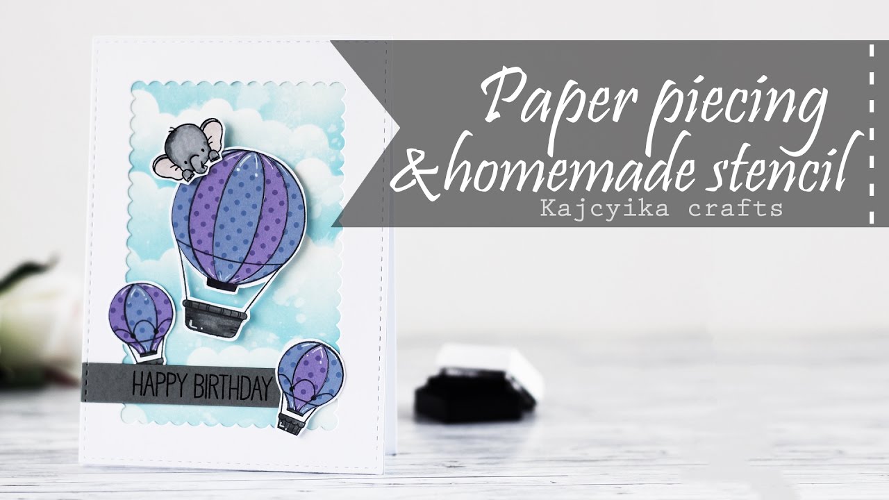 Paper piecing & homemade stencil
