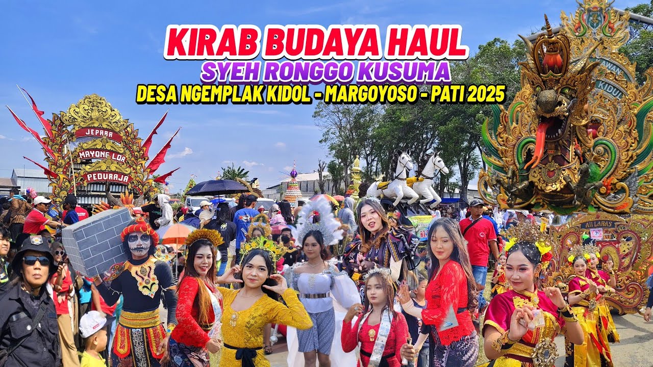 KARNAVAL DESA NGEMPLAK KIDOL KEC. MARGOYOSO PATI 2025!! HAUL SYEH RONGGO KUSUMO 