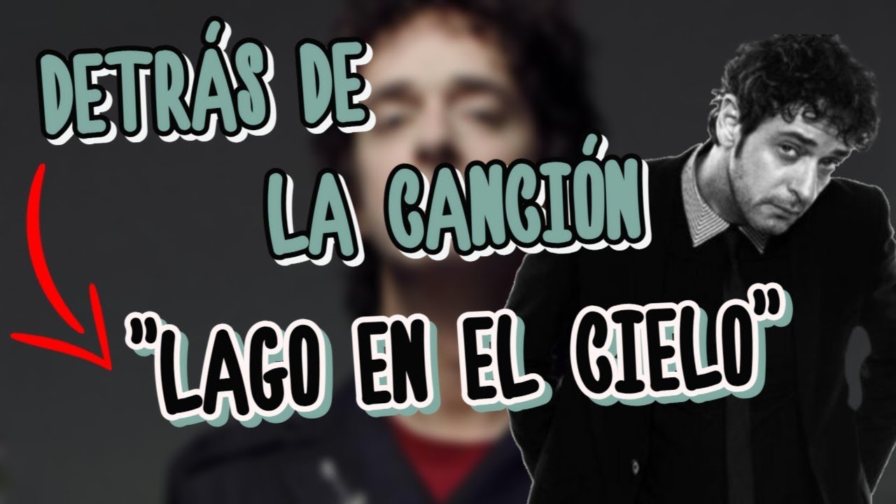 Detrás de LAGO EN EL CIELO - Gustavo Cerati