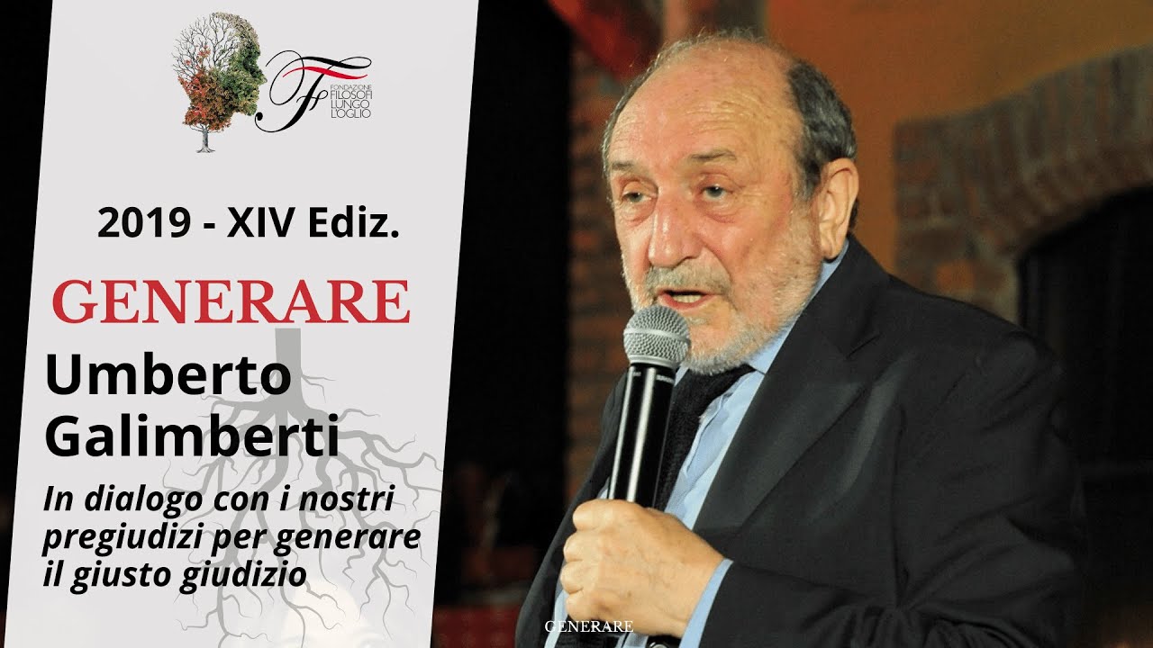 Umberto Galimberti - In dialogo con i nostri pregiudizi | Generare - 2019