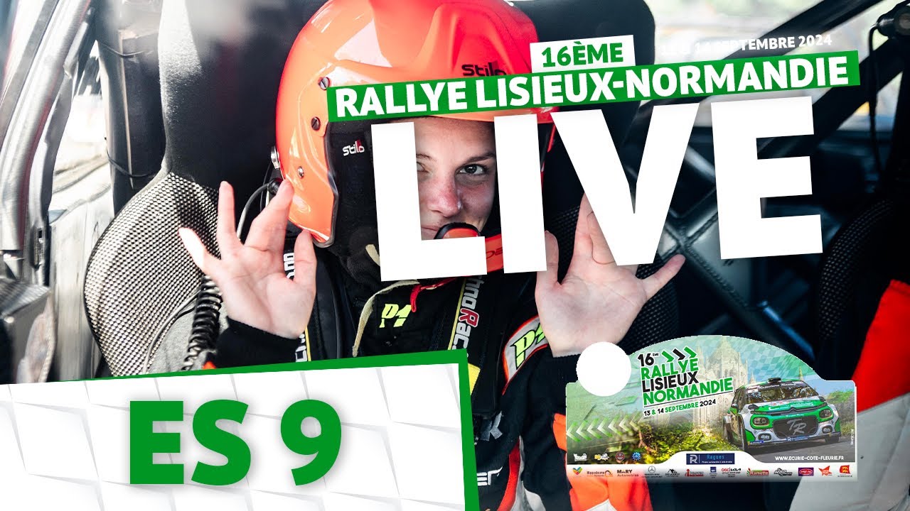 🔴 LIVE | ES9 - Rallye de Lisieux-Normandie 2024 🎥