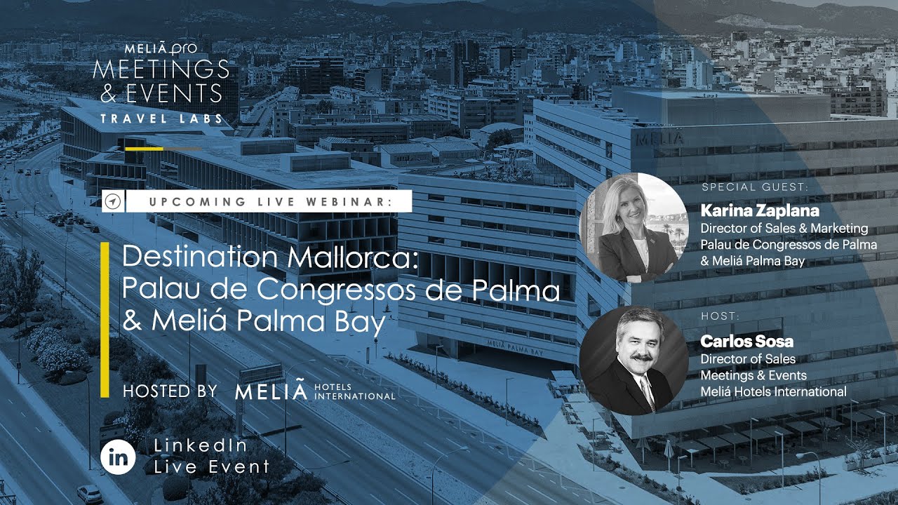 EN_ Destination Mallorca, Palau de Congressos de Palma & Meli&aacute; Palma Bay
