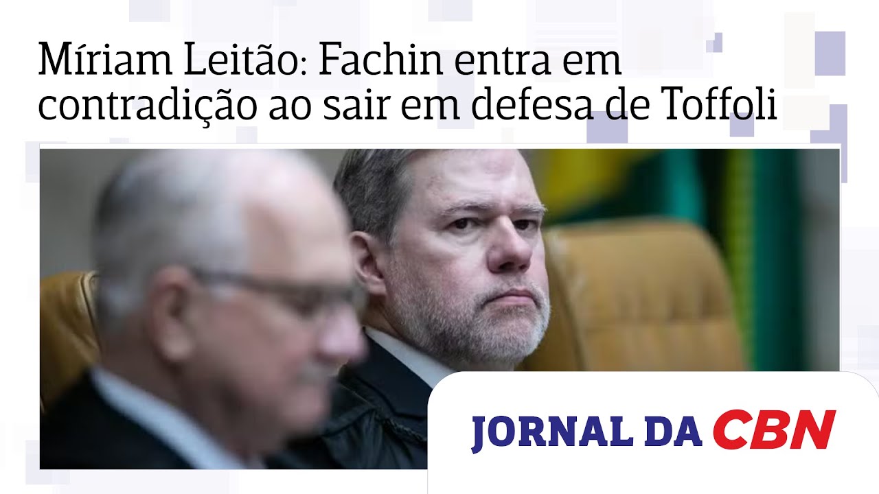 Míriam Leitão: Fachin entra em contradição ao sair em defesa de Toffoli