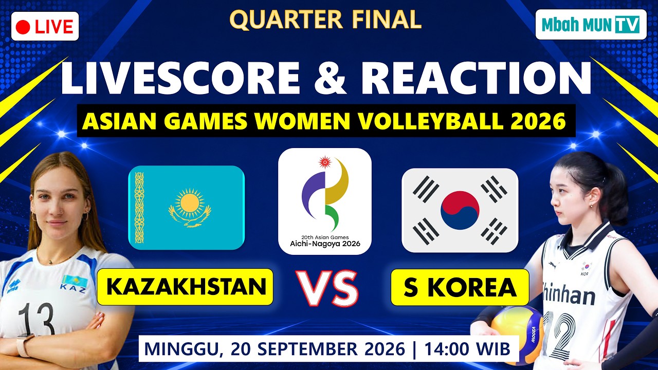 🔴QF ! KAZAKHSTAN 🇰🇿 VS SOUTH KOREA 🇰🇷 LIVE SCORE & LIVE REACTION ASIAN GAMES 2026 VOLLEYBALL WOMEN