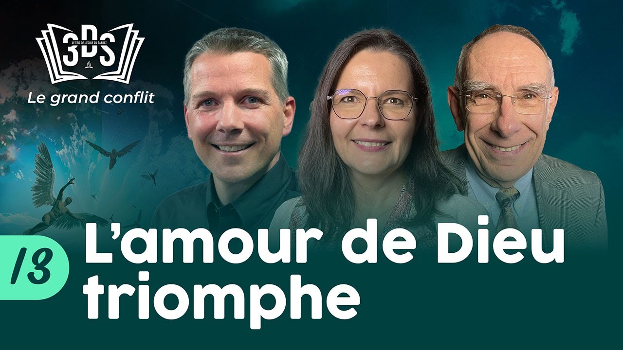 L'AMOUR DE DIEU TRIOMPHE | 3DS Leçon 13 | Eric, Karin, Paul