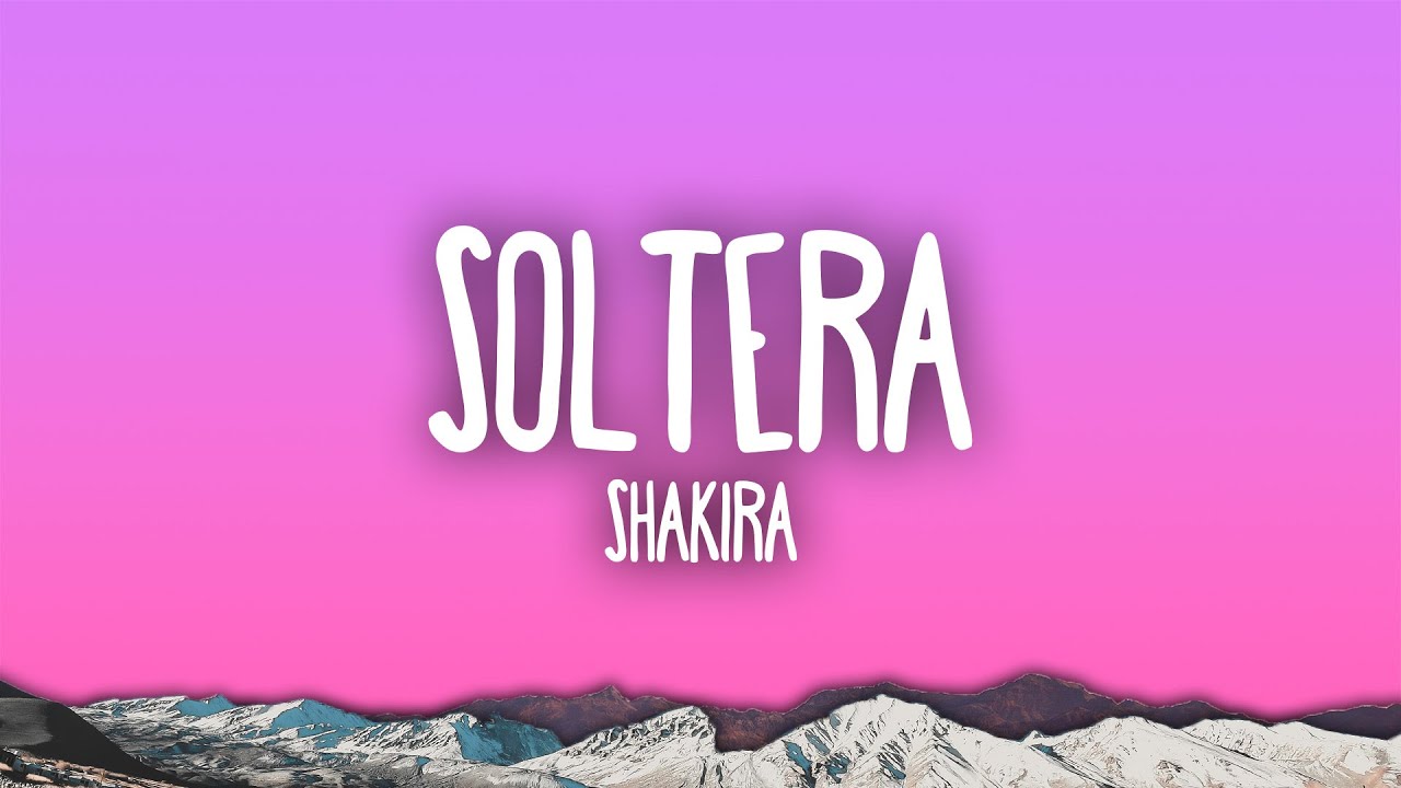 Shakira - Soltera