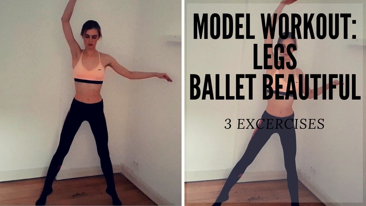 MODEL WORKOUT LEGS: BALLET WORKOUT AFTER MARY HELEN BOWERS