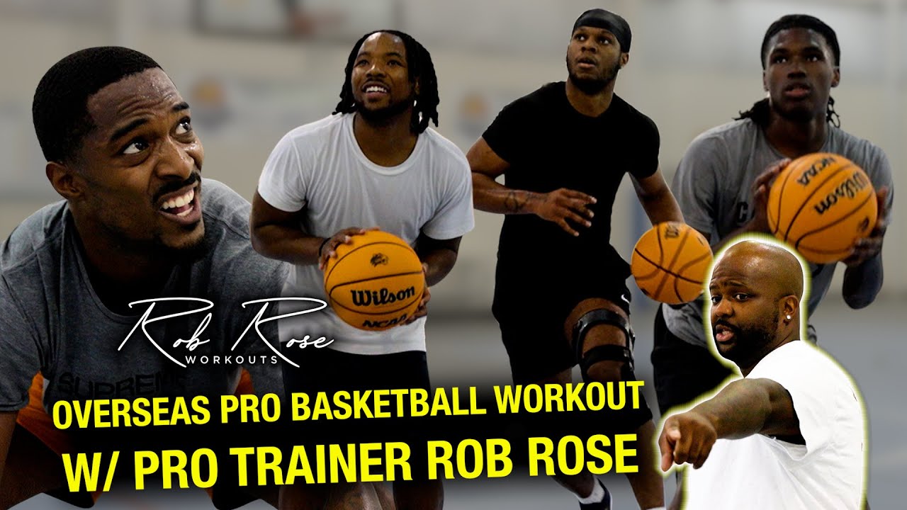 Overseas Professional Basketball Workout w/ Pro Trainer Rob Rose ft. RUSSELL JONES & NATE JOHNSON
