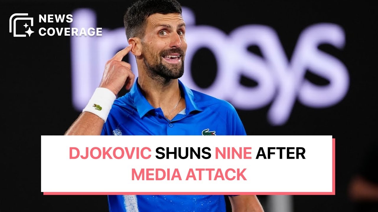 Djokovic Boycotts Channel Nine Interviews Over Offensive Remarks by Journalist | News Coverage