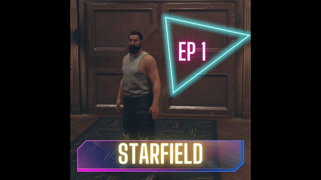 Petit tour dans l'espace/ Starfield EP1