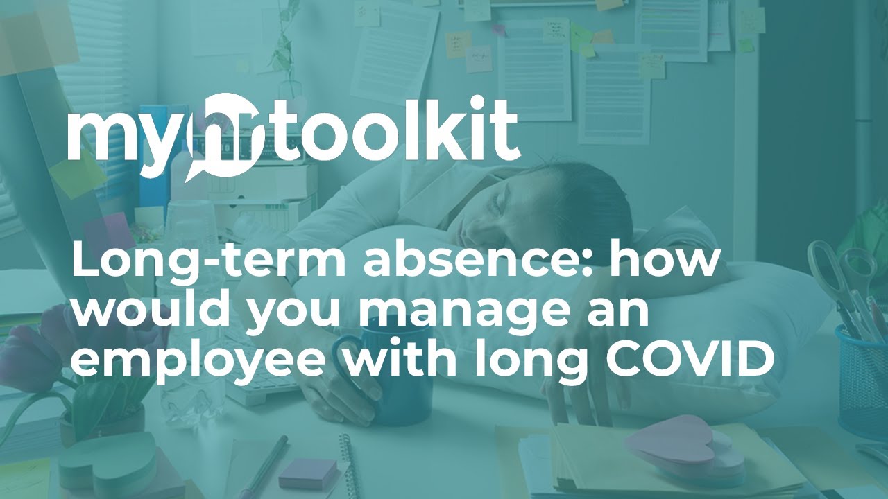 Long-term absence: how would you manage an employee with long COVID?