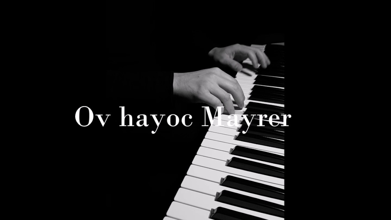 Ov hayoc Mayrer - ANTSCHO