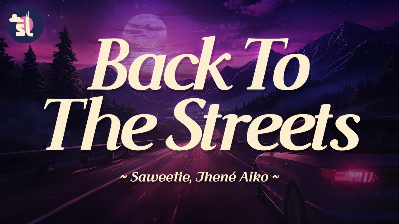 Saweetie feat. Jhen&eacute; Aiko - Back To The Streets