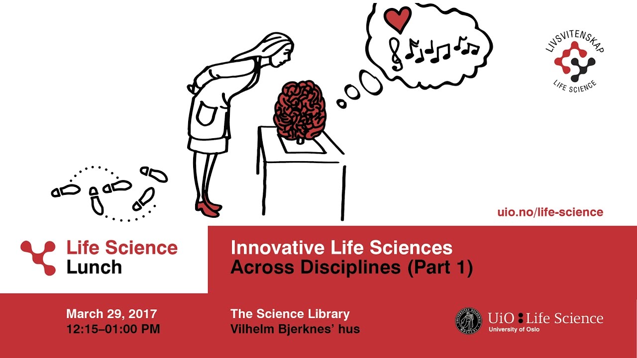Life Science Lunch: Innovative life sciences across disciplines &ndash; Part 1