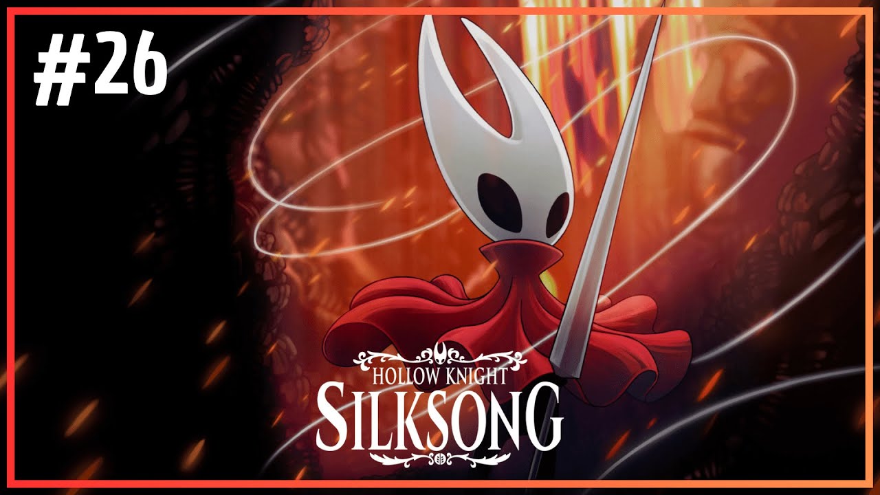 Silksong: La serie #26