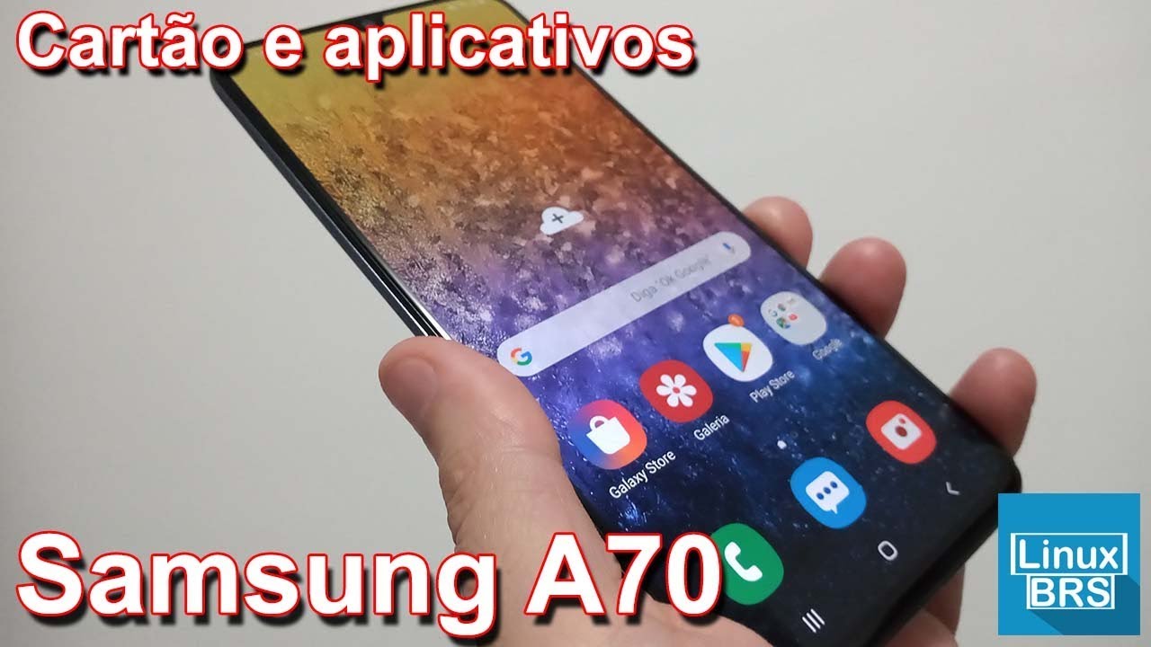 🔘 Samsung Galaxy A70 - Cartão e aplicativos