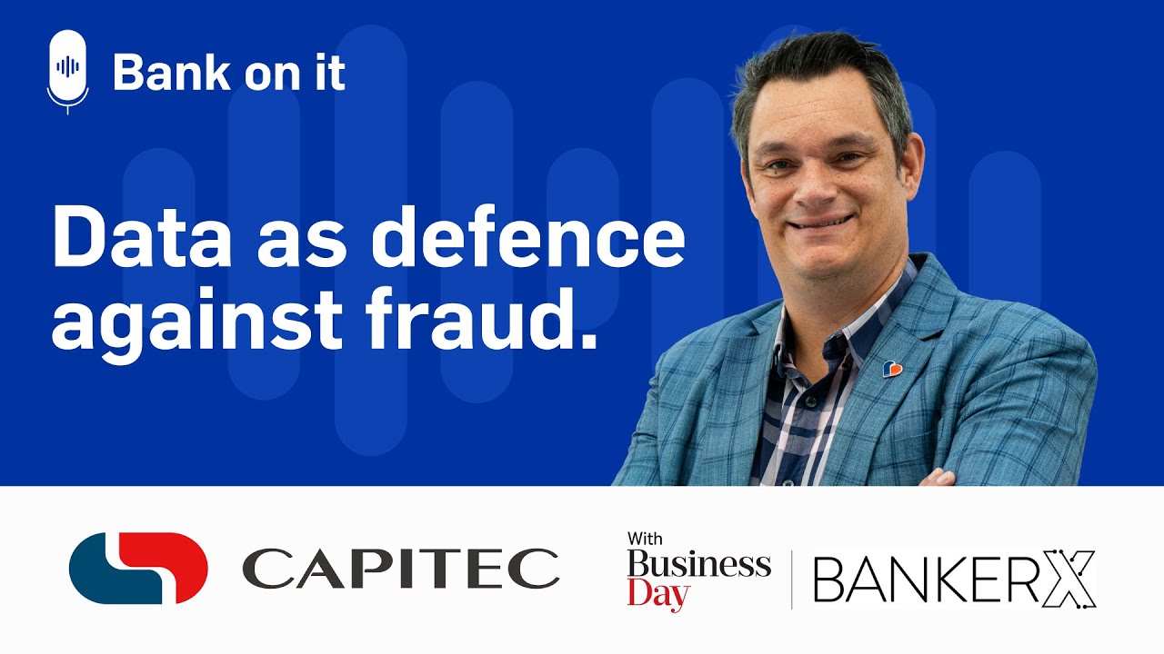 Capitec | Bank on it, hosted by Koshiek Karan | Turning data into defence against financial crime
