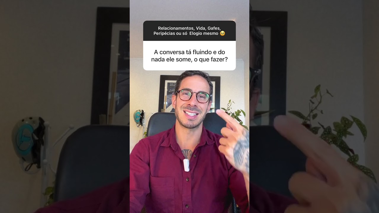 A conversa t&aacute; fluindo e do que nada ele some..