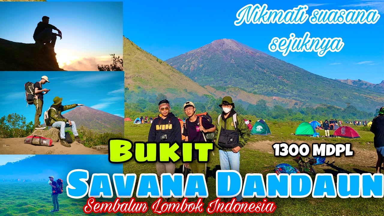 SAVANA DANDAUN HILLS SEMBALUN LOMBOK ~FaNa Vlogs