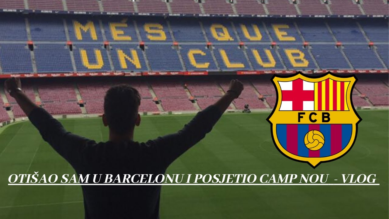 OTIŠAO SAM U BARCELONU I POSJETIO CAMP NOU  - VLOG !