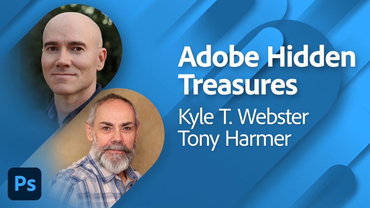 Adobe Hidden Treasures with Kyle Webster and Tony Harmer | Adobe Live