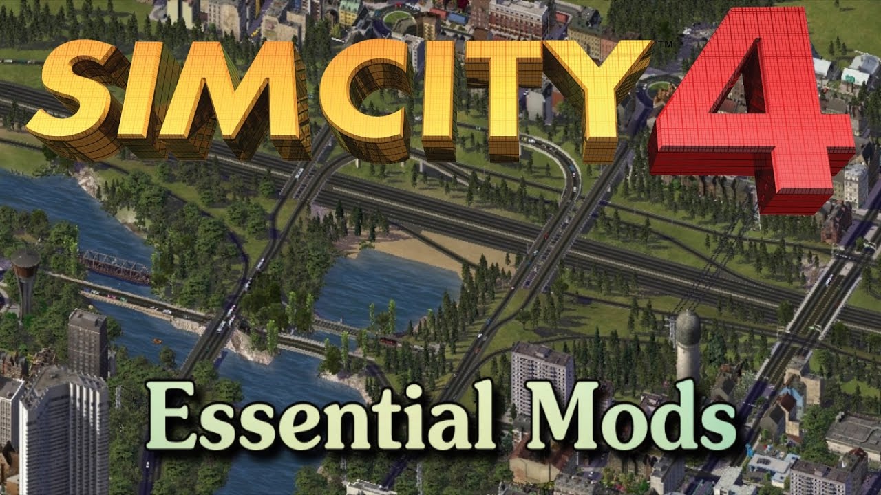 Sim City 4- Essential Mods