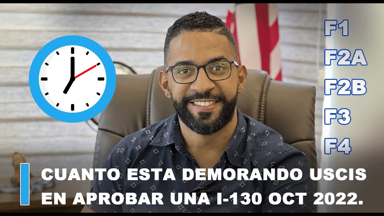 CUANTO DURA USCIS EN APROBAR UNA PETICION? CATEGORIAS DE PREFERENCIA TIEMPOS DE APROBACION DE I-130🤔