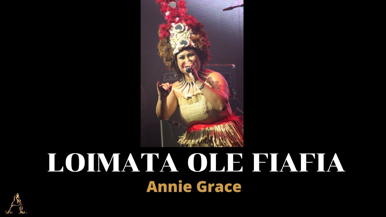 Annie Grace - Loimata ole fiafia (Lyric Video)